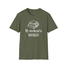 Load image into Gallery viewer, T-Shirt — "My Weekend Is BOOKED" Book Lover Graphic Tee