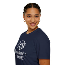 Load image into Gallery viewer, T-Shirt — "My Weekend Is BOOKED" Book Lover Graphic Tee