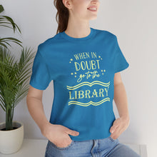 Load image into Gallery viewer, Magical Library Lover T‑Shirt – "When In Doubt Go to the Library" Bookish Tee