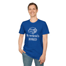 Load image into Gallery viewer, T-Shirt — "My Weekend Is BOOKED" Book Lover Graphic Tee