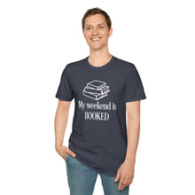 Load image into Gallery viewer, T-Shirt — "My Weekend Is BOOKED" Book Lover Graphic Tee