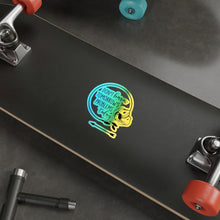 Load image into Gallery viewer, FBAA Don't Borrow Tomorrow's Problems Today Holographic Die-cut Stickers