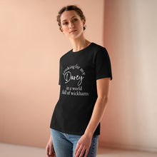 Load image into Gallery viewer, Jane Austen's Pride and Prejudice- Looking for my Darcy in a world of Wickhams Women's Premium Tee