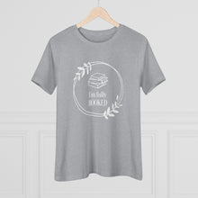 Load image into Gallery viewer, I'm Fully Booked Women's Premium Tee