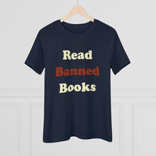 Load image into Gallery viewer, Read Banned Books Women's Premium Tee