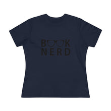Load image into Gallery viewer, Book Nerd Women's Premium Tee