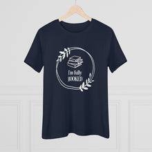 Load image into Gallery viewer, I'm Fully Booked Women's Premium Tee