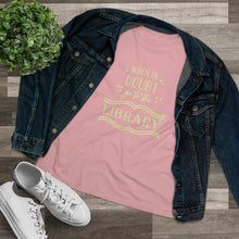 Load image into Gallery viewer, When In Doubt Go To The Library Magical Women's Premium Tee