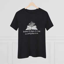 Load image into Gallery viewer, Between the Pages of a Book Women's Premium Tee