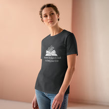 Load image into Gallery viewer, Between the Pages of a Book Women's Premium Tee