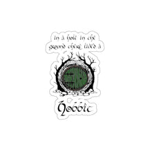 Load image into Gallery viewer, In a Hole in the Ground There Lived a Hobbit-LOTR Die-Cut Stickers