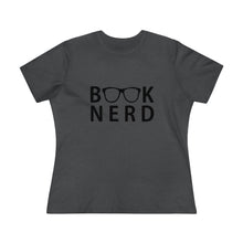 Load image into Gallery viewer, Book Nerd Women's Premium Tee
