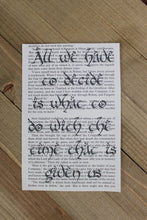 Load image into Gallery viewer, LOTR "All We Have To Decide" Book Page Art Print