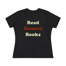 Load image into Gallery viewer, Read Banned Books Women&#39;s Premium Tee
