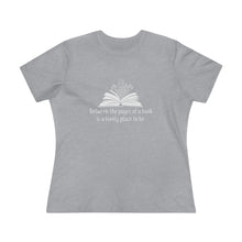 Load image into Gallery viewer, Between the Pages of a Book Women&#39;s Premium Tee
