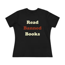 Load image into Gallery viewer, Read Banned Books Women&#39;s Premium Tee
