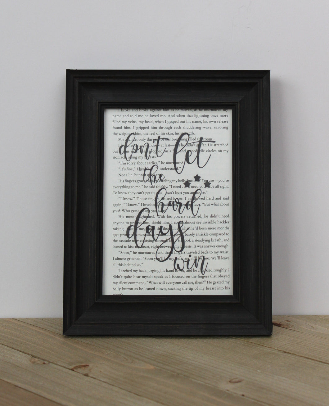 Don't Let the Hard Days Win Book Page Art Print